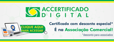 Emissão de Certificado Digital através a Associação Comercial e Industrial
